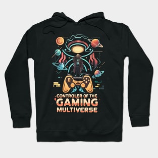Controller of the GAMING multiverse futuristic space themed gaming #6 Hoodie